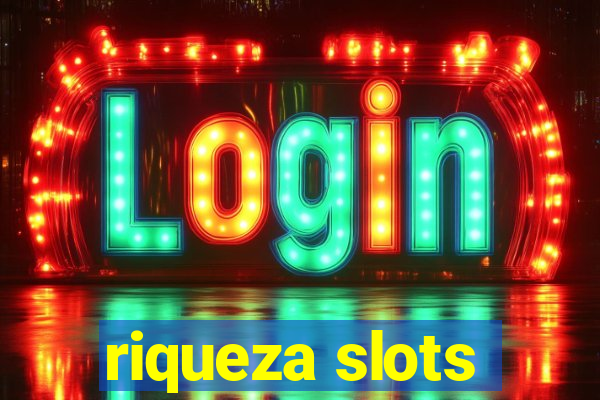 riqueza slots