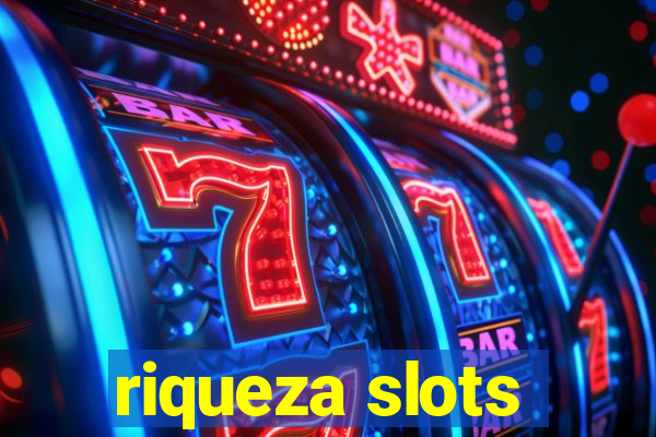 riqueza slots