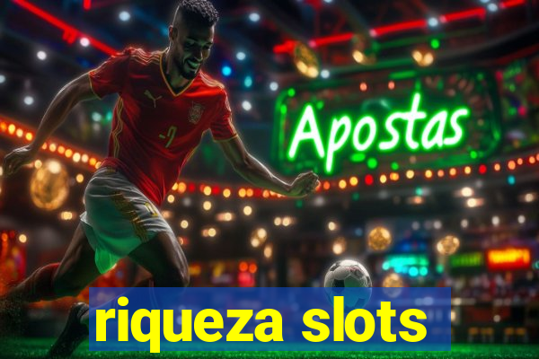 riqueza slots