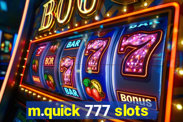 m.quick 777 slots