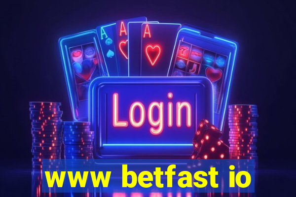 www betfast io
