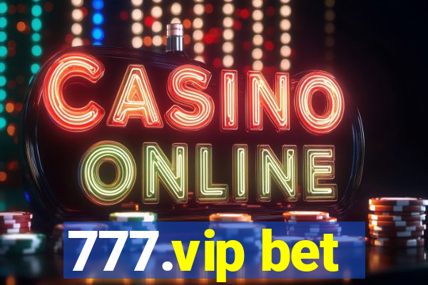 777.vip bet