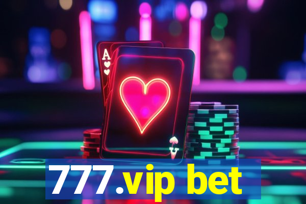 777.vip bet