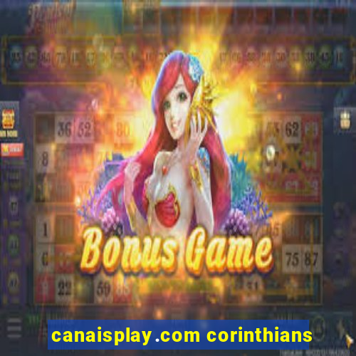 canaisplay.com corinthians