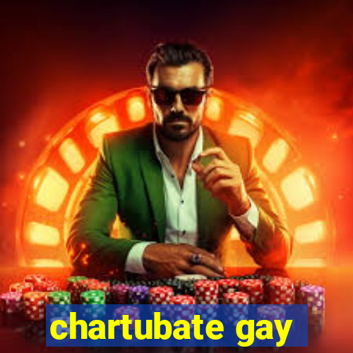 chartubate gay