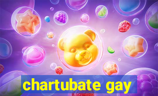 chartubate gay