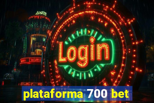 plataforma 700 bet