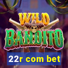 22r com bet