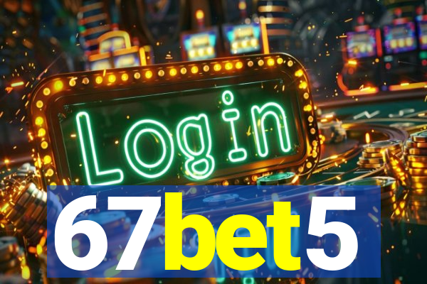 67bet5