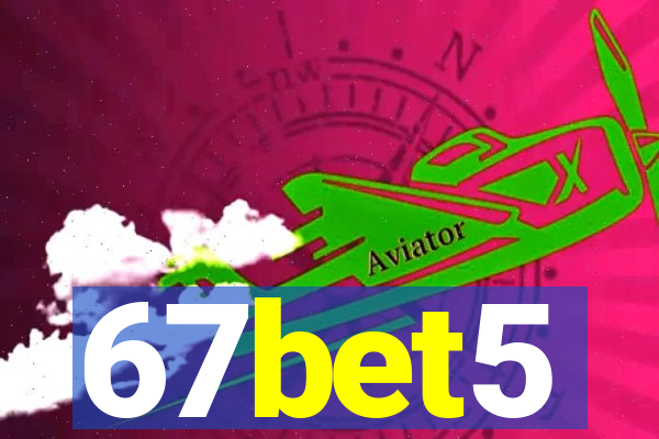 67bet5