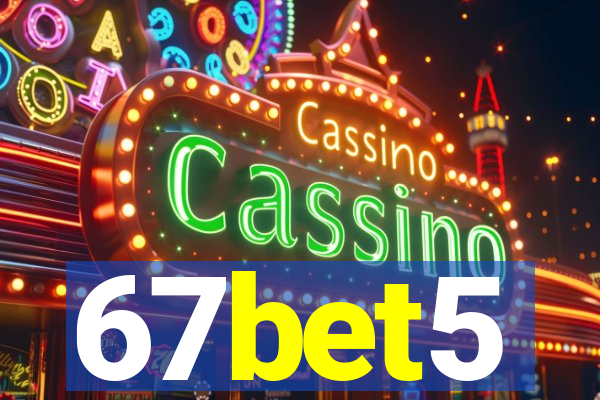 67bet5