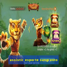 assistir esporte sangrento