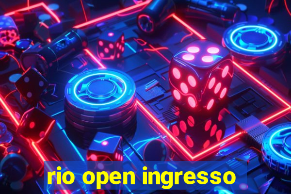 rio open ingresso