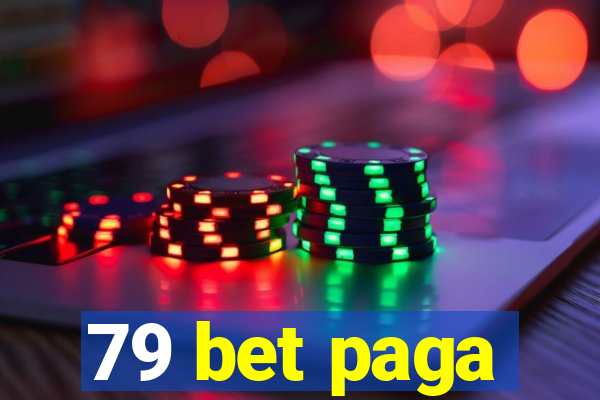 79 bet paga