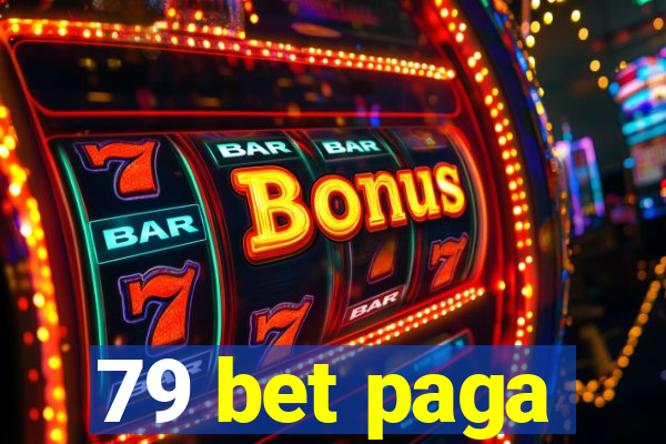 79 bet paga