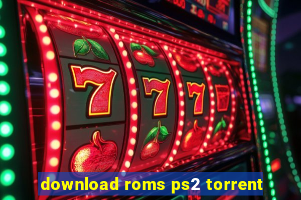 download roms ps2 torrent