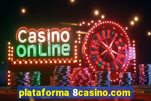 plataforma 8casino.com