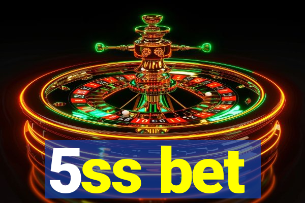 5ss bet