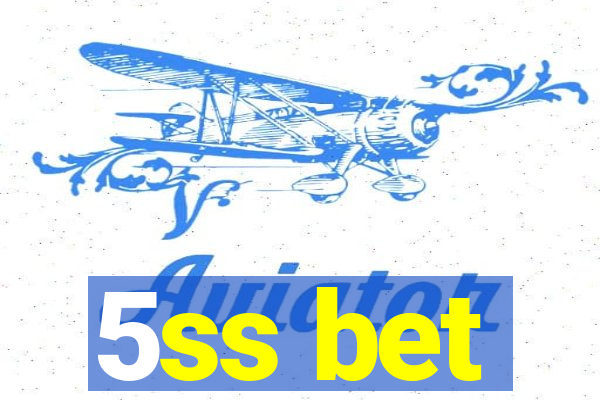 5ss bet