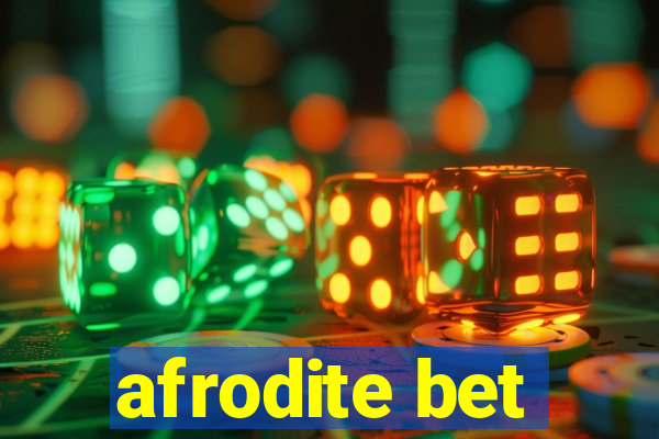 afrodite bet