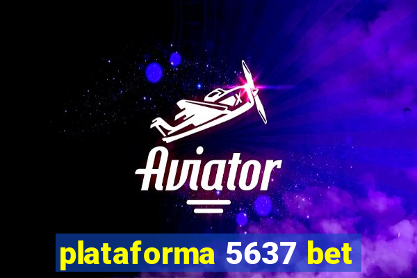 plataforma 5637 bet