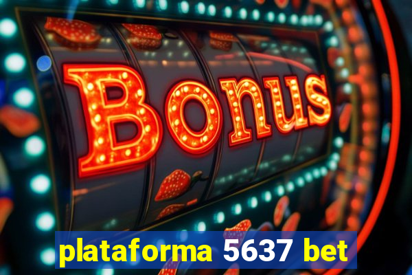 plataforma 5637 bet