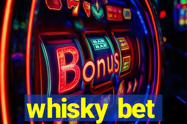 whisky bet