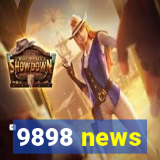 9898 news