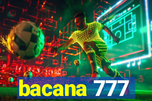 bacana 777