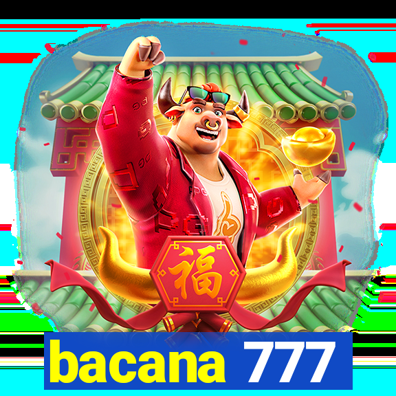 bacana 777