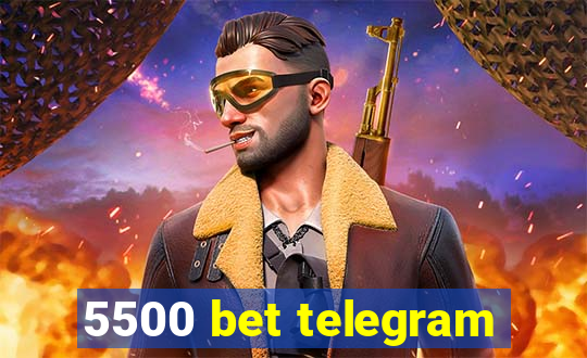 5500 bet telegram