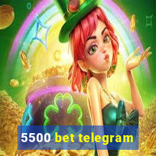 5500 bet telegram