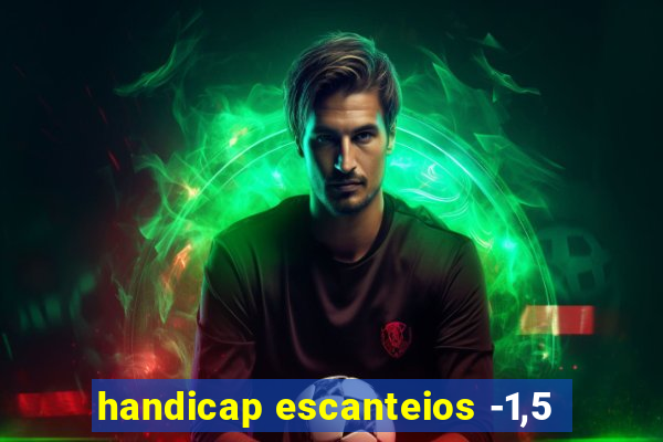 handicap escanteios -1,5