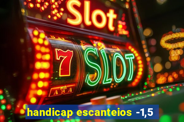 handicap escanteios -1,5