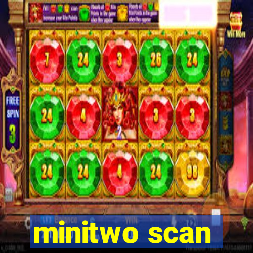 minitwo scan