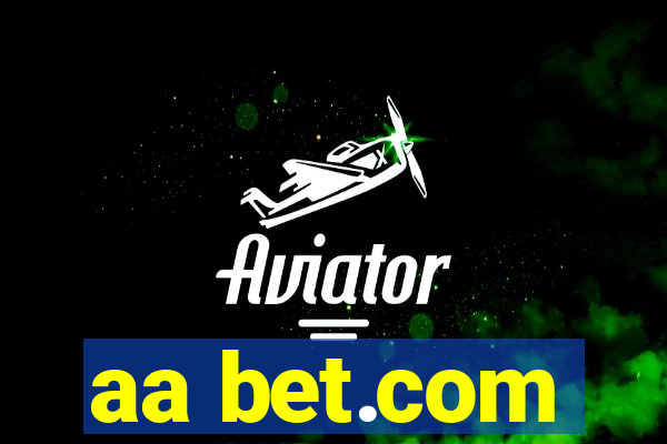 aa bet.com