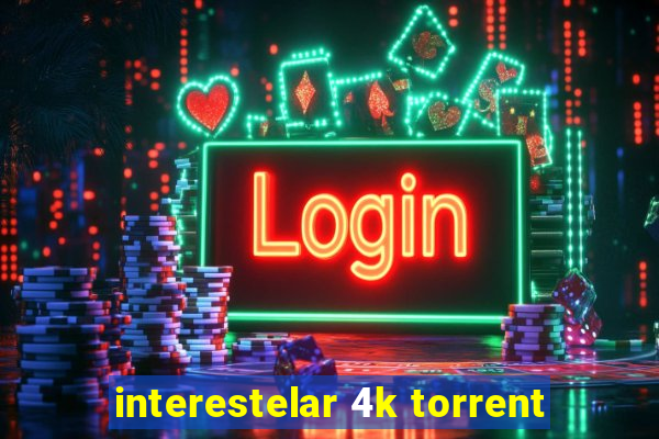 interestelar 4k torrent