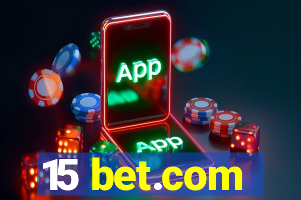 15 bet.com