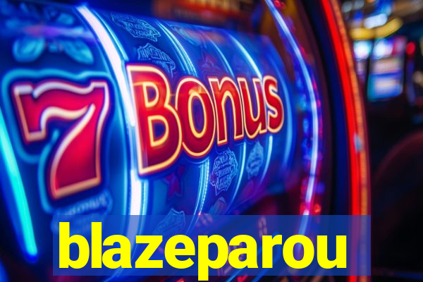 blazeparou