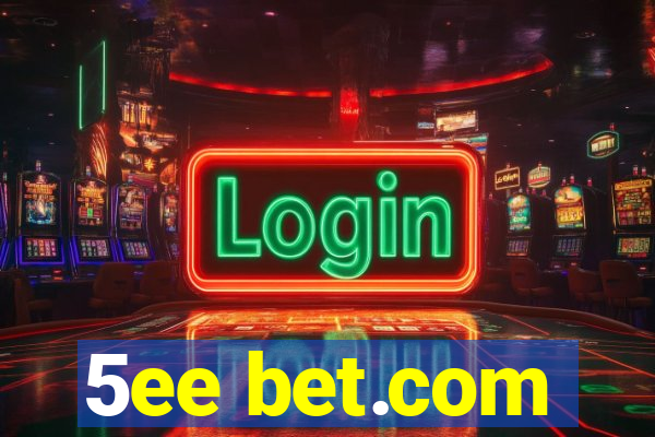 5ee bet.com