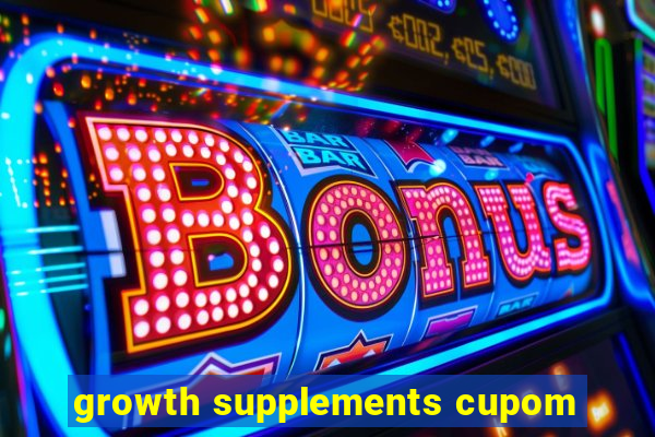 growth supplements cupom