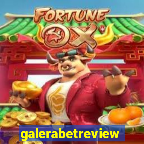 galerabetreview