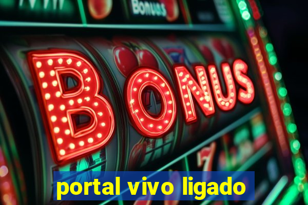 portal vivo ligado