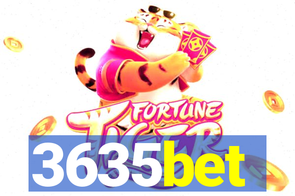 3635bet