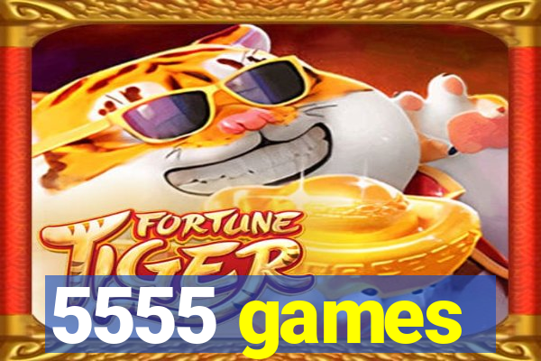 5555 games