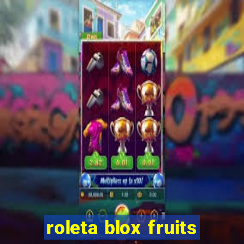 roleta blox fruits