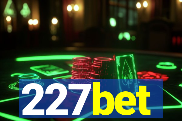 227bet