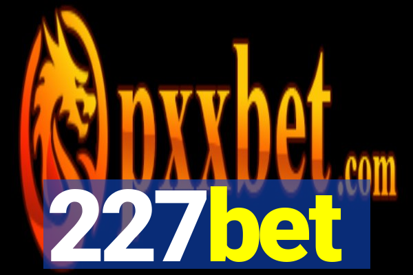 227bet