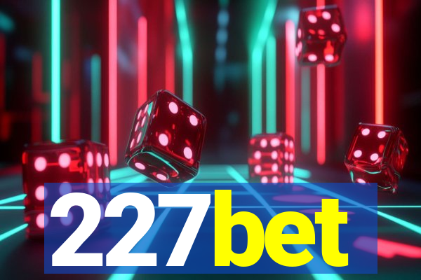 227bet