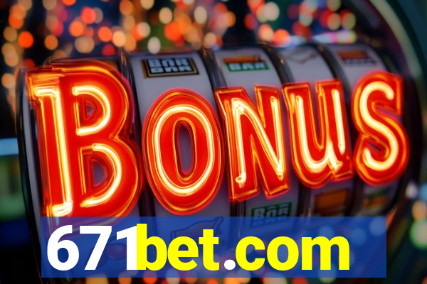 671bet.com